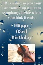 Life Is Music, So Play Your Own Violin. You Write The Symmphony, Decide When You Think It Ends. Happy 7th Birthday: Life Is Music 7th Birthday Card Qu