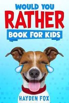Would You Rather Game Books- Would You Rather Book for Kids