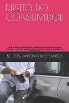 Direito Do Consumidor: F�cil e descomplicado para resolver quest�es de provas, elaborar resumos, prepara��o de slides e apresenta��es de semi