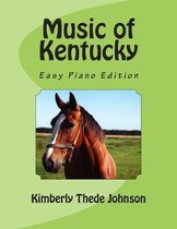 Music of Kentucky: Easy Piano Edition