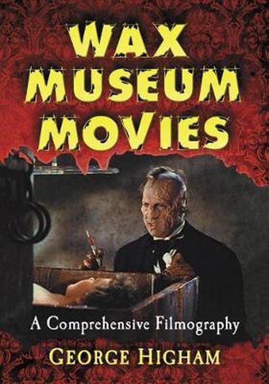 Wax Museum Movies, George Higham | 9781476662190 | Boeken | bol.com