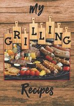 My Grilling Recipes: The perfect place to write down and keep all your favorite grill recipes at your fingertips.