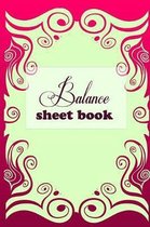 Balance Sheet Book: Balance Sheet Book