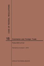 Code of Federal Regulations Title 15, Commerce and Foreign Trades, Parts 800-End, 2019