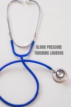 Blood Pressure Tracking logbook: Tables Self Daily Tracking Blood Pressure