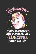 Locksmiths Are Fabulous And Magical Like Unicorns Only Better: 100 page 6 x 9 Daily journal to jot down your ideas and notes