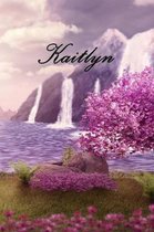 Kaitlyn: Personalized Diary, Notebook or Journal for the Name ''Kaitlyn'' Will Make a Great Personal Diary for Yourself, or as a