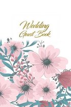 Wedding Guest Book: Wedding Guest Inpirational Message Advice Book for Newly Wed