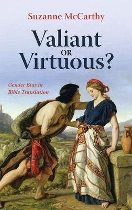 Boekomslag van 'Valiant or Virtuous?' met een schilderij van een man en vrouw in bijbelse kleding.
