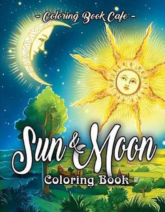 Sun and Moon Coloring Book, Coloring Book Cafe 9781691221189 Boeken