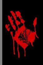 Spooky Blood Hand: Haunted Zombie Halloween Party Scary Ghost All Saint's Day Celebration Gift For Celebrant And Trick Or Treat (6''x9'') D