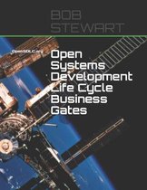 Open Systems Development Life Cycle Business Gates: OpenSDLC.org