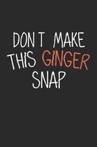 Don't make this Ginger snap