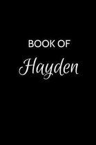 Book of Hayden: A Gratitude Journal Notebook for Women or Girls with the name Hayden - Beautiful Elegant Bold & Personalized - An Appr