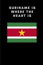 Suriname is where the heart is: Country Flag A5 Notebook to write in with 120 pages