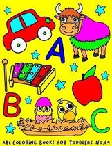 ABC Coloring Books for Toddlers No.69: abc pre k workbook, abc book, abc kids, abc preschool workbook, Alphabet coloring books, Coloring books for kid