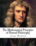 The Mathematical Principles of Natural Philosophy