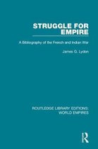Routledge Library Editions: World Empires- Struggle for Empire