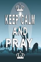 Keep calm and pray