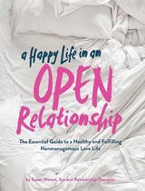 A Happy Life in an Open Relationship