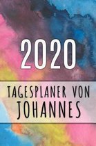 2020 Tagesplaner von Johannes: Personalisierter Kalender f�r 2020 mit deinem Vornamen