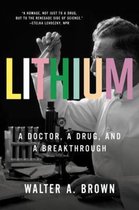 Lithium – A Doctor, a Drug, and a Breakthrough