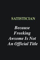Satistician Because Freeking Awsome is Not An Official Title: Writing careers journals and notebook. A way towards enhancement