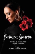 Carmen Garcia: Drama en dos actos y nueve escenas