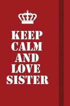 Keep Calm And Love Sister: Writing careers journals and notebook. A way towards enhancement