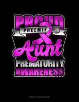 Proud Preemie Aunt Prematurity Awareness: Unruled Composition Book