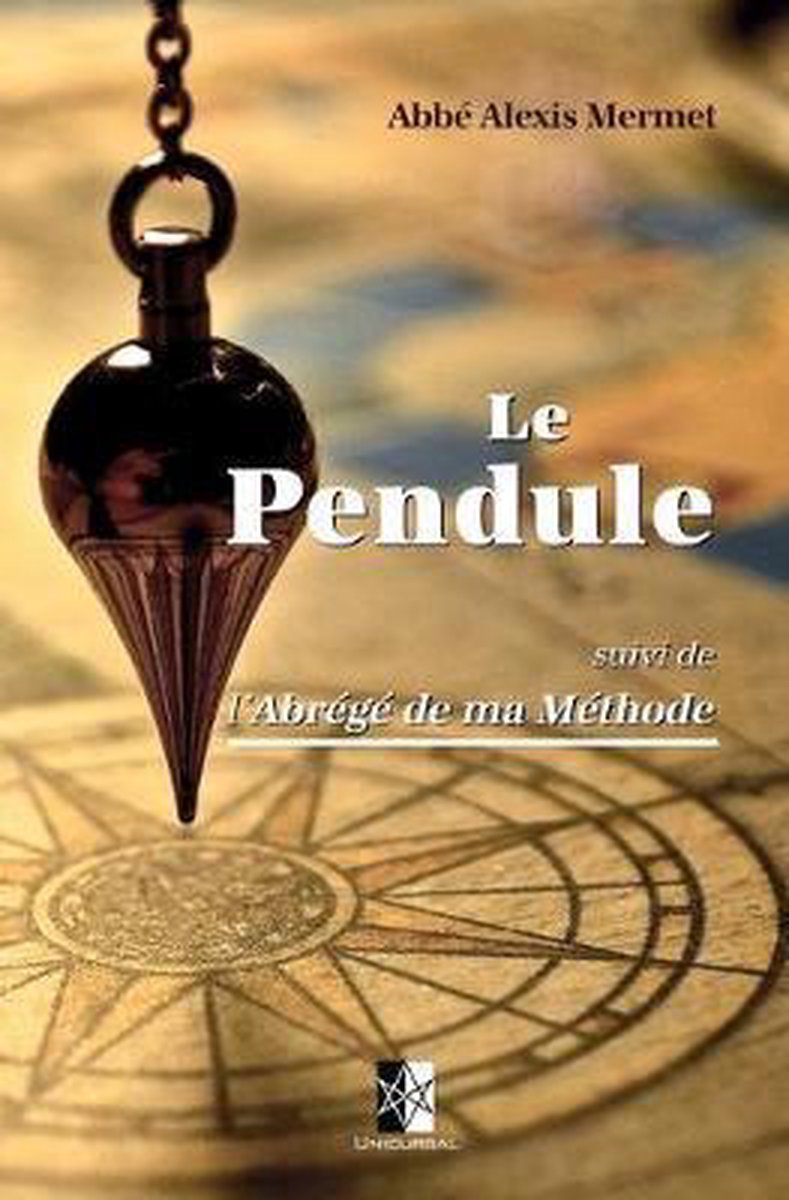 Le Pendule - Alexis Mermet