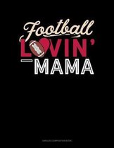 Football Lovin' Mama