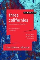 Three Californias The Wild Shore, the Gold Coast, and Pacific Edge