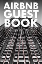 Airbnb Guest Book: Guest Reviews for Airbnb, Homeaway, Bookings, Hotels, Cafe, B&b, Motel - Feedback & Reviews from Guests, 100 Page. Gre