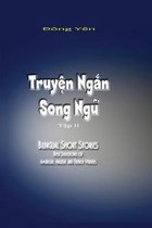 Truyen Ngan Song Ngu II: Bilingual Short Stories II