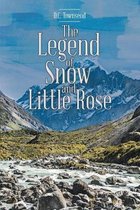 The Legend of Snow and Little Rose