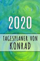2020 Tagesplaner von Konrad: Personalisierter Kalender f�r 2020 mit deinem Vornamen