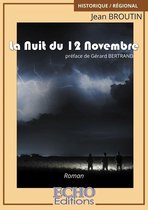 Historique, régional - La Nuit du 12 Novembre