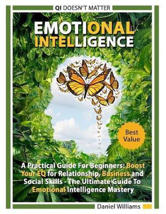 Emotional intelligence: A Practical Guide For Beginners, Daniel ...