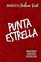 Punta Estrella: Una historia de amor en una peque�a ciudad