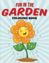 Fun in the Garden Coloring Book