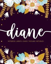 Diane: Notebook - Libreta - Cahier - Taccuino - Notizbuch: 110 pages paginas seiten pagine: Modern Florals First Name Noteboo