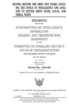 Moving beyond the first five years: evolving the Office of Intelligence and Analysis to better serve state, local, and tribal needs