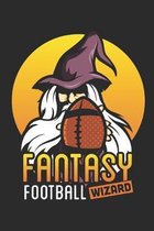 Fantasy Football Wizard: Fantasy Football Journal, Blank Paperback Notebook to Write Draft Choices, Keep Stats, 150 pages, college ruled