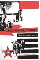 Consuming//Terror: Images of the Baader-Meinhof