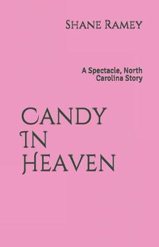 Candy In Heaven, Shane Ramey 9781686664151 Boeken