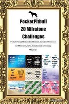 Pocket Pitbull 20 Milestone Challenges Pocket Pitbull Memorable Moments.Includes Milestones for Memories, Gifts, Socialization & Training Volume 1