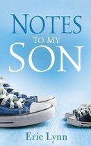 Notes to My Son