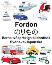 Svenska-Japanska Fordon/のりもの Barns tv�spr�kiga bildordbok