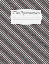 Mein Haushaltsbuch: Haushaltsbuch zum Eintragen I Achtsamer und transparenter Umgang mit Finanzen I Budgetplaner I finanzielle Ziele errei